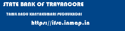 STATE BANK OF TRAVANCORE  TAMIL NADU KANYAKUMARI PUDHUKADAI   ifsc code